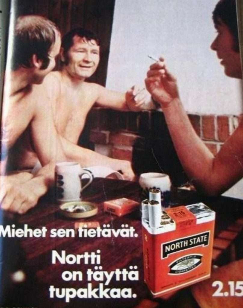 Miehet sen tietävät, Nortti on täyttä tupakkaa.