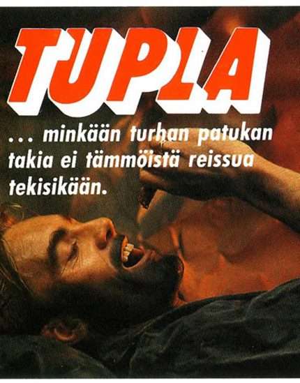 Tupla - ”minkään turhan patukan takia ei tämmöistä reissua tekisikään”.
